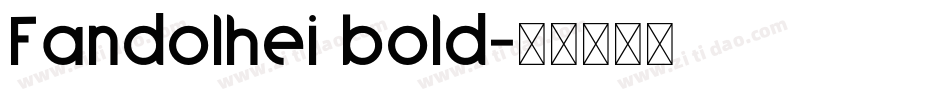 Fandolhei bold字体转换